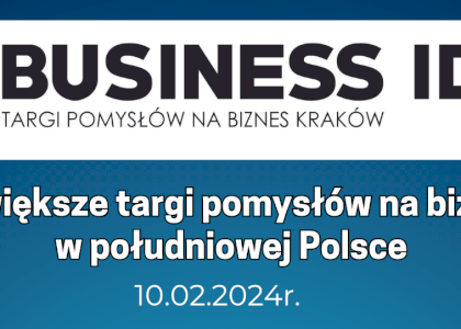 Targi Pomysłów na Biznes - Kraków - 10.02.2024 r.